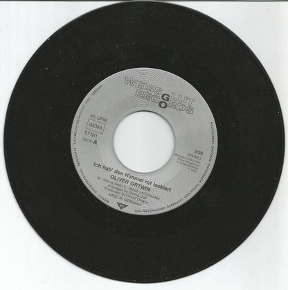 Oliver Ortwin : Ich Hab' Den Himmel Rot Lackiert (7", Single)