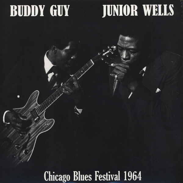 Buddy Guy & Junior Wells : Chicago Blues Festival 1964 (LP, Album, RE, 180)