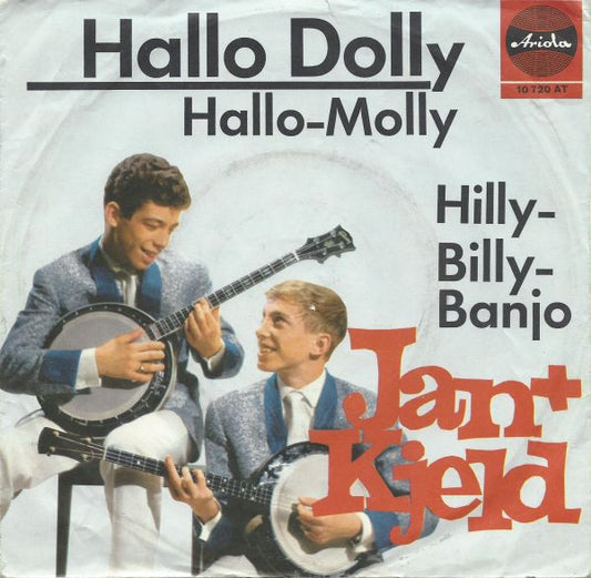 Jan + Kjeld* : Hallo Dolly (Hallo-Molly) (7", Single, Mono)