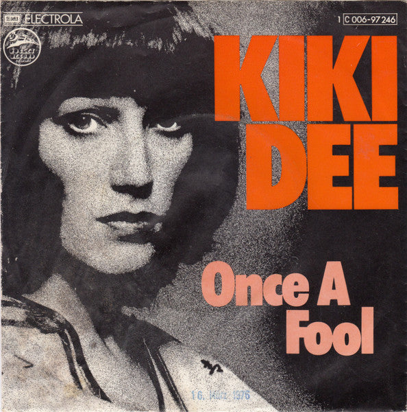 Kiki Dee : Once A  Fool (7", Single)