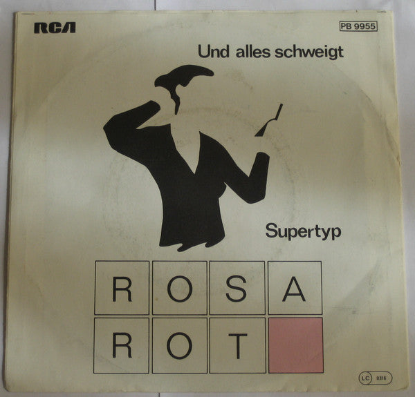 Rosa Rot : Und Alles Schweigt / Supertyp (7", Single)