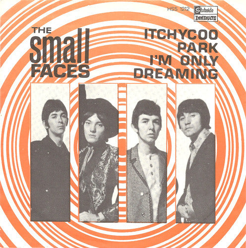 The Small Faces* : Itchycoo Park / I'm Only Dreaming (7", Single)