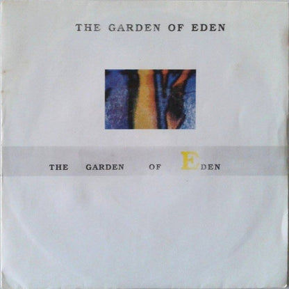 The Garden Of Eden : The Garden Of Eden / A Himalayan Song (7", Single)