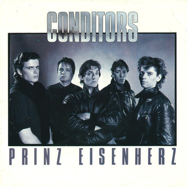 Die Conditors : Prinz Eisenherz (7", Single)