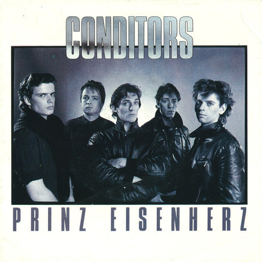 Die Conditors : Prinz Eisenherz (7", Single)