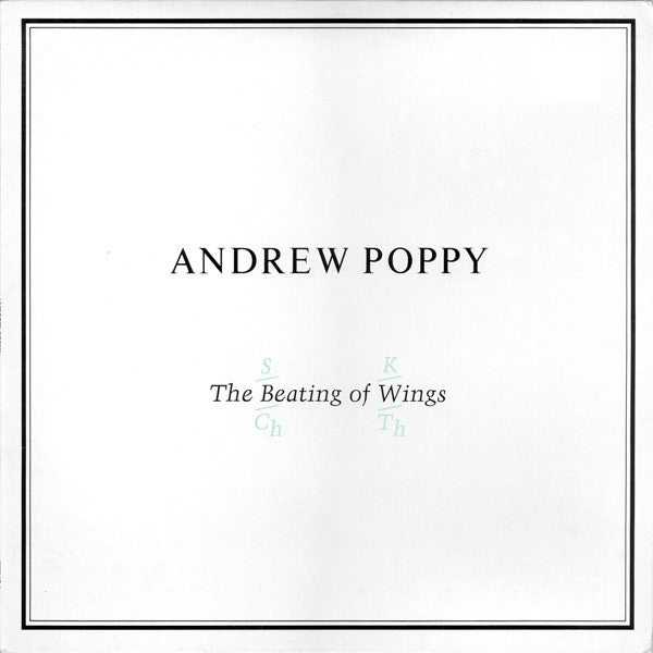 Andrew Poppy : The Beating Of Wings (LP, Album)
