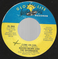 Buster Brown And The Shoemakers : Come On Girl (7", Single)