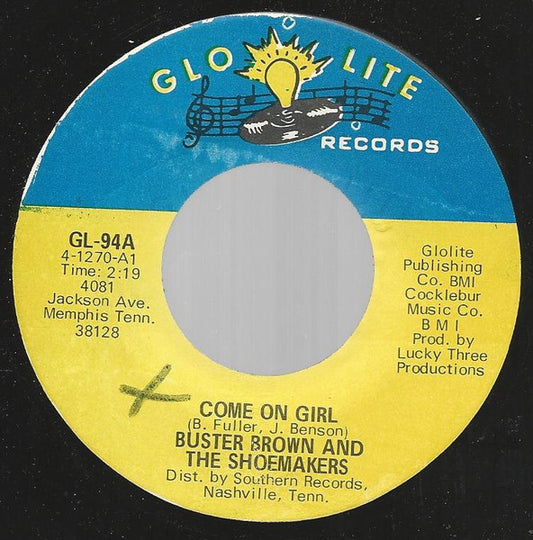 Buster Brown And The Shoemakers : Come On Girl (7", Single)