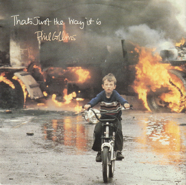 Phil Collins : That's Just The Way It Is (7", Single, Sol)