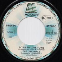 The Originals : Down To Love Town (7", Single)
