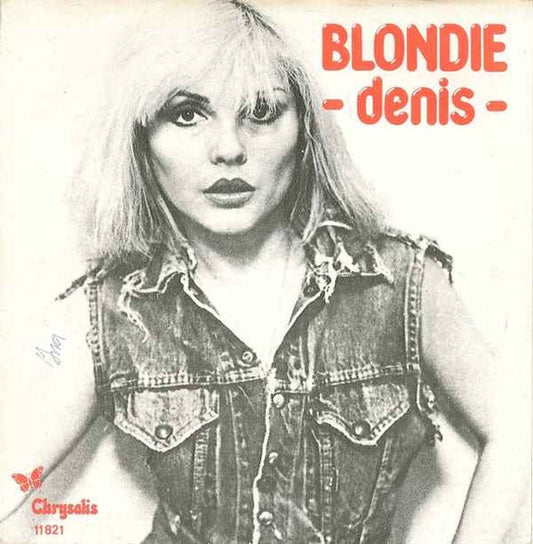 Blondie : Denis (7", Single, CBS)