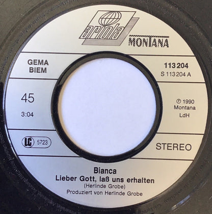 Bianca (10) : Lieber Gott, Lass Uns Erhalten (7", Single)