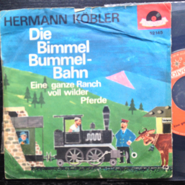Hermann Köbler : Die Bimmel-Bummelbahn (7", Single, Mono)