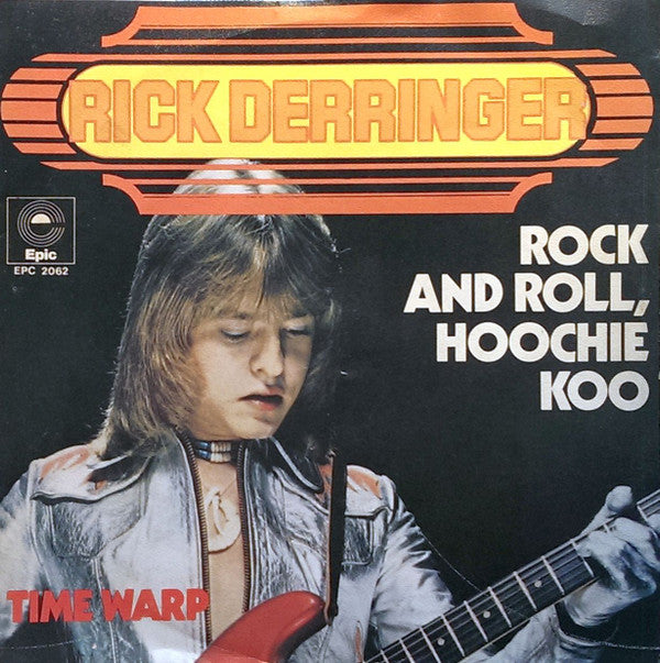 Rick Derringer : Rock And Roll, Hoochie Koo (7", Single)