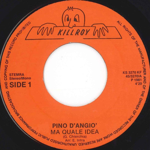 Pino D'Angiò : Ma Quale Idea (7", Single)