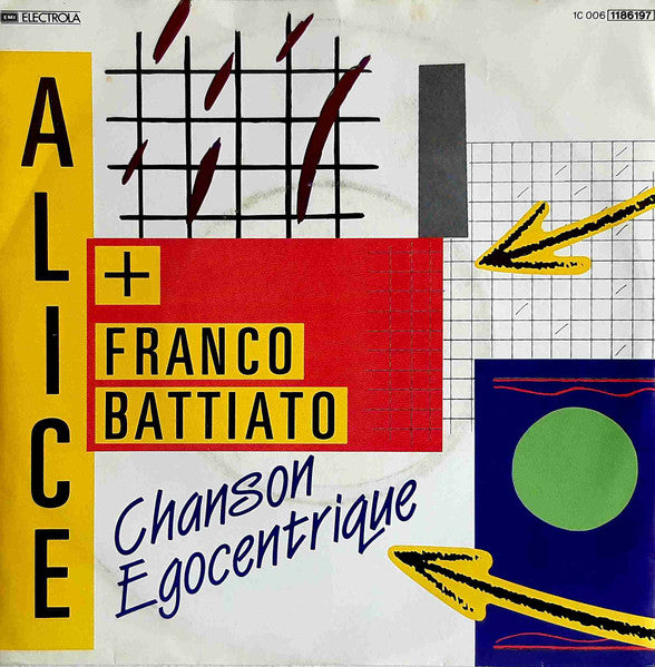 Alice (4) + Franco Battiato : Chanson Egocentrique (7", Single)