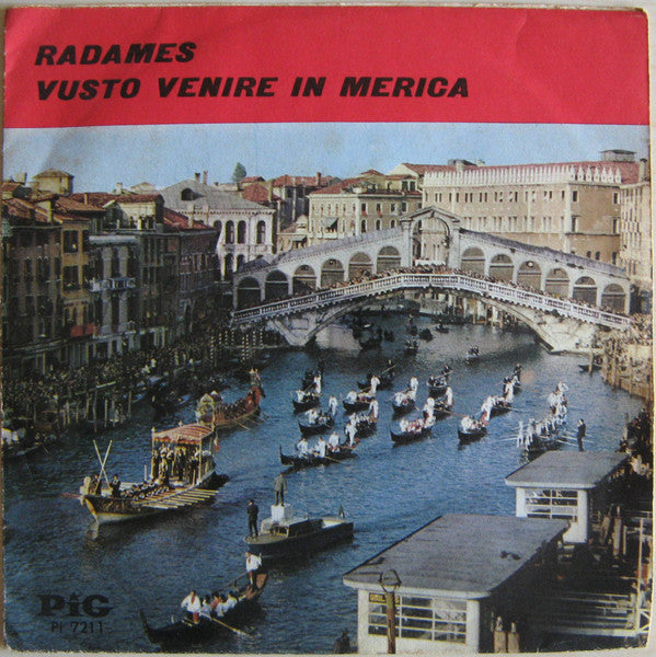 Lia Scutari : Vusto Venire In Merica / Radames (7")