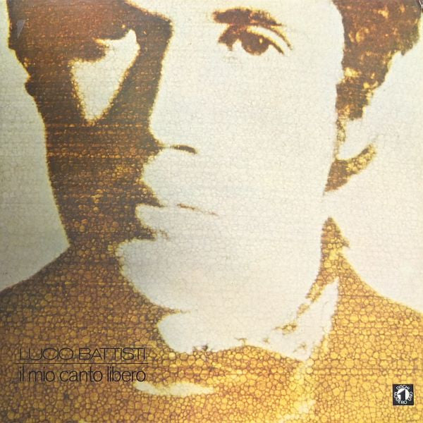 Lucio Battisti : Il Mio Canto Libero (LP, Album)