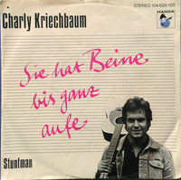 Charly Kriechbaum : Sie Hat Beine Bis Ganz Aufe (7", Single)