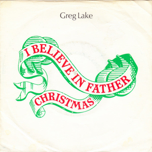 Greg Lake : I Believe In Father Christmas (7", Single)