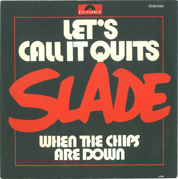 Slade : Let's Call It Quits (7", Single)