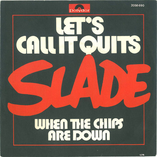 Slade : Let's Call It Quits (7", Single)