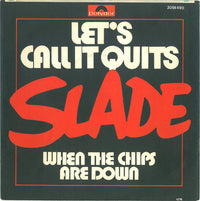 Slade : Let's Call It Quits (7", Single)