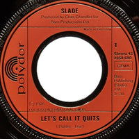 Slade : Let's Call It Quits (7", Single)