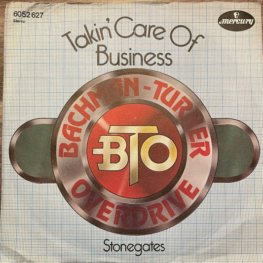 Bachman-Turner Overdrive : Takin' Care Of Business (7", Single)