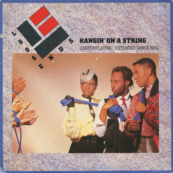 Loose Ends : Hangin' On A String (Contemplating) (Extended Dance Mix) (12", Single)