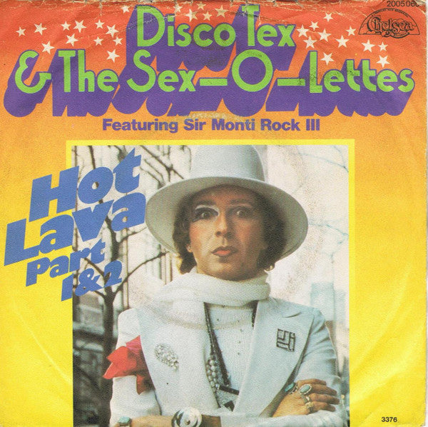 Disco Tex & The Sex-O-Lettes* Featuring Sir Monti Rock III : Hot Lava Part 1 & 2 (7", Single)
