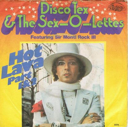 Disco Tex & The Sex-O-Lettes* Featuring Sir Monti Rock III : Hot Lava Part 1 & 2 (7", Single)