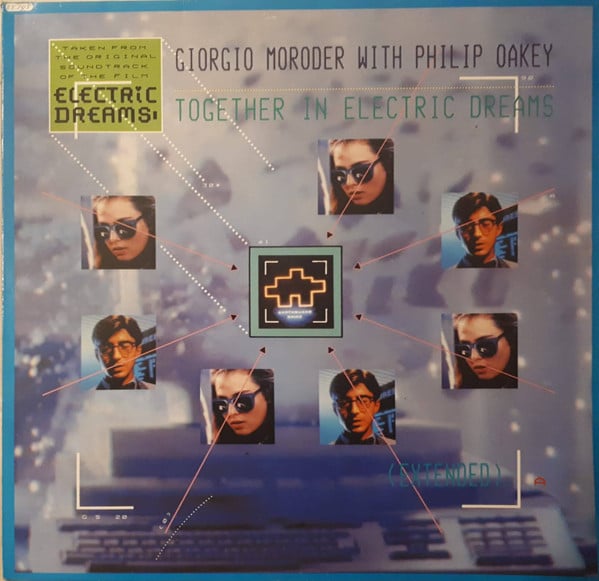 Giorgio Moroder With Philip Oakey : Together In Electric Dreams (Extended) (12", Single)