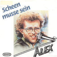 Alex, Berlin* : Scheen Musse Sein (7", Single)