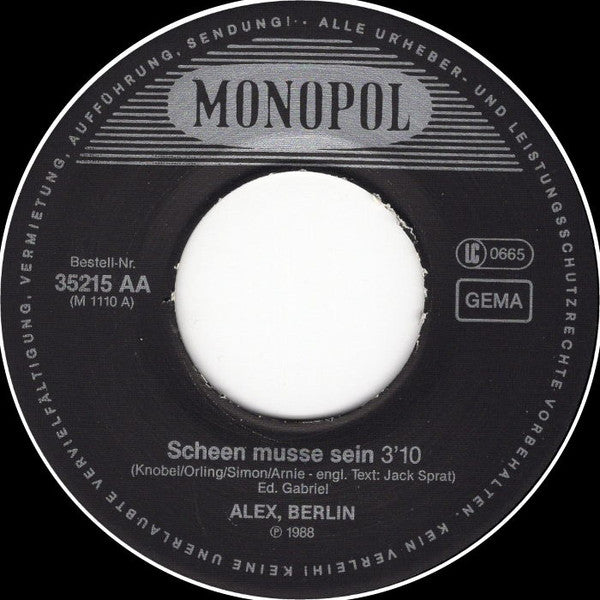 Alex, Berlin* : Scheen Musse Sein (7", Single)