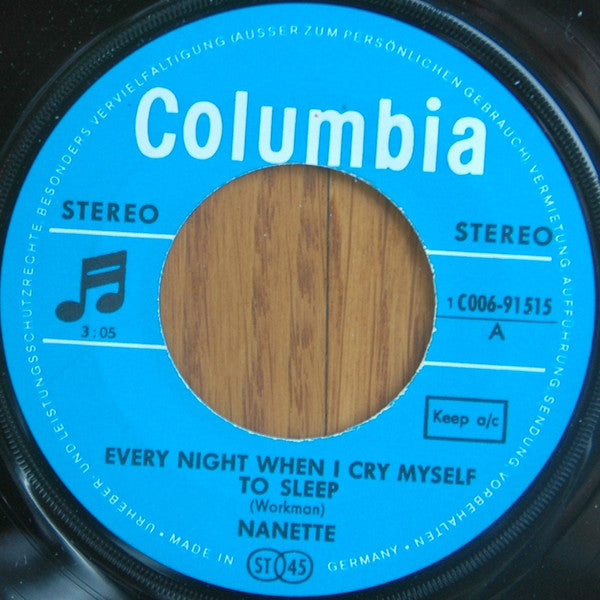 Nanette Workman : Every Night When I Cry Myself To Sleep (7", Single)
