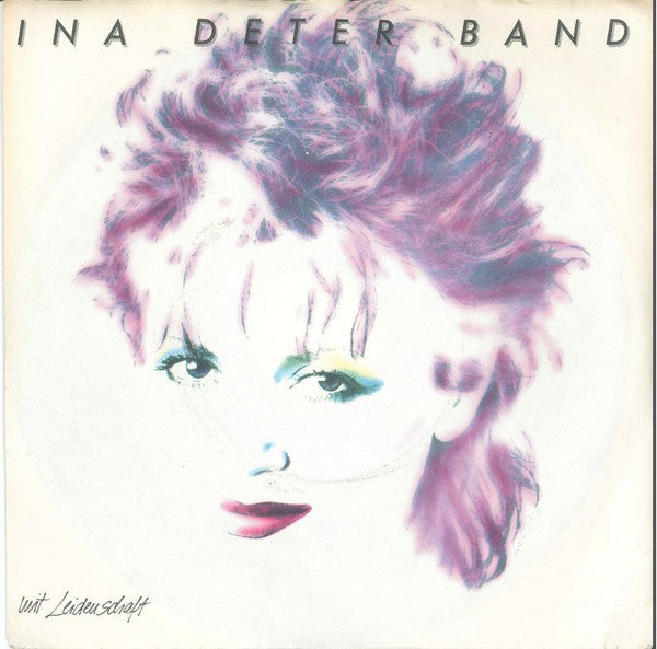 Ina Deter Band : Mit Leidenschaft (7", Single)