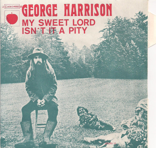 George Harrison : My Sweet Lord / Isn't It A Pity (7", Single, Mono)