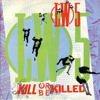 LW 5 : Kill Or Be Killed (12")