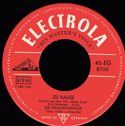 Die Straßensänger : Zu Hause / Dich Werd Ich Nie Vergessen (7")