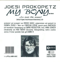 Joesi Prokopetz : My Bony ... (Is Over The Ocean) (7", Single)