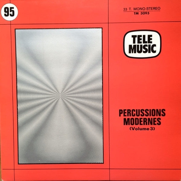 Marc Chantereau & Pierre-Alain Dahan : Percussions Modernes (Volume 3) (LP)