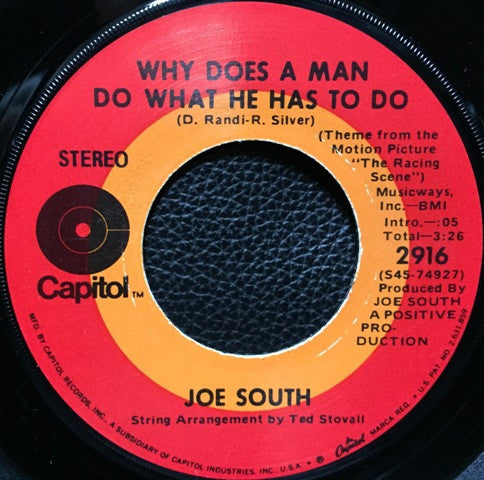 Joe South : Why Does A Man Do What He Has To Do (7")