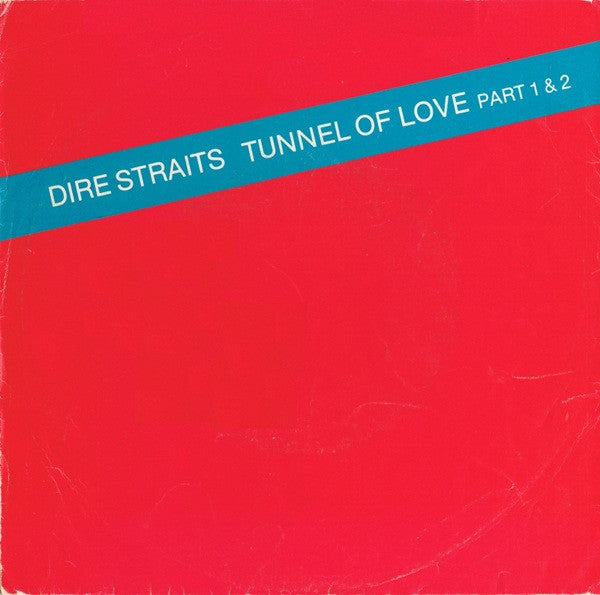 Dire Straits : Tunnel Of Love (Part 1 & 2) (7", Single)