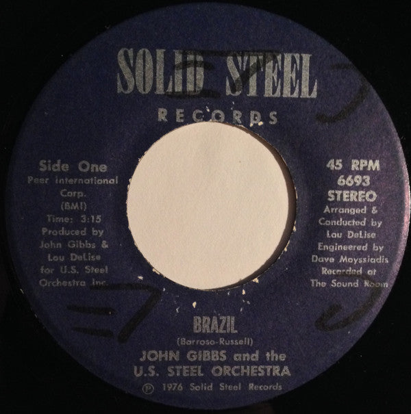 John Gibbs & The U.S. Steel Orchestra : Brazil (7")