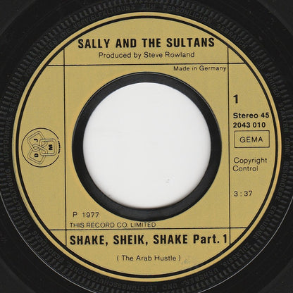 Sally And The Sultans : Shake, Sheik, Shake (The Arab Hustle) Part 1 (7", Single)