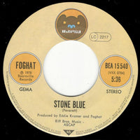 Foghat : Stone Blue (7", Single)