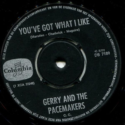 Gerry And The Pacemakers* : I'm The One / You've Got What I Like (7", Single)