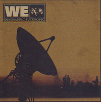 We : Dinosauric Futurobic (2xLP)