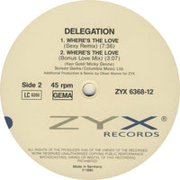 Delegation : Where's The Love (Fresh Mix 90) (12")